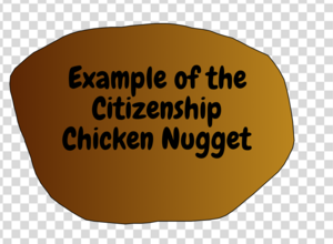 The Citizenship Chicken Nugget.png
