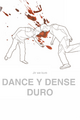 Dance y Dense Duro